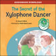 The Secret of the Xylophone Dancer Storybook